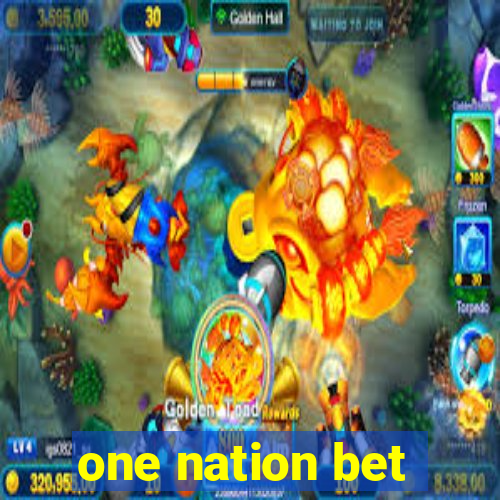 one nation bet